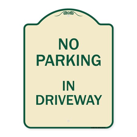 Signmission No Parking in Driveway Heavy-Gauge Aluminum Architectural Sign, 24" x 18", TG-1824-23723 A-DES-TG-1824-23723